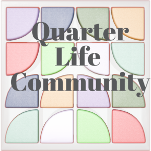 Quarter Life Community